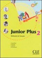 Junior plus. Livre de l'élève. Per la Scuola secondaria di primo grado. 2.