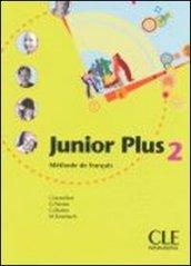 Junior plus. Livre de l'élève. Per la Scuola secondaria di primo grado. 2.