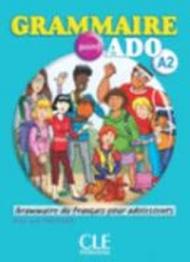 Grammaire point ado A2. Per le Scuole superiori. Con CD Audio