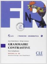 Grammaire contrastive. Per le Scuole superiori. Con espansione online