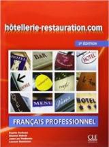 Hotellerie-restauration.com. Livre de l'élève. Per le Scuole superiori. Con CD Audio