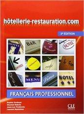 Hotellerie-restauration.com. Livre de l'élève. Per le Scuole superiori. Con CD Audio