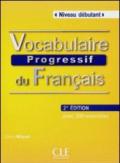 AAVV VOCABULAIRE PROGRESSIF 2ED DEBUTANT LIVRE+CD