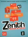 Zénith. Méthode de Français. Liv. 2. Con CD-ROM