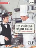 En cuisine et en salle. B1-B2. Per le Scuole superiori. Con DVD. Con espansione online