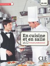 En cuisine et en salle. B1-B2. Per le Scuole superiori. Con DVD. Con espansione online