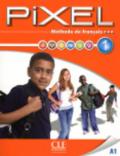 Pixel. Livello 1.A1. Llivre de l'élève. Per la Scuola media. Con DVD