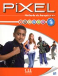 Pixel. Livello 1.A1. Llivre de l'élève. Per la Scuola media. Con DVD
