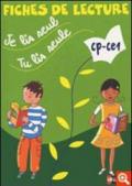 Je lis seul, tu lis seule. CP/CE1. Fiches de lecture. Per la Scuola elementare