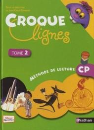 Croque lignes. Méthode de lecture CP. Per la Scuola elementare