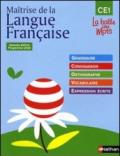 Maitrise de la langue française CE1. La balle de mots. Per la Scuola elementare