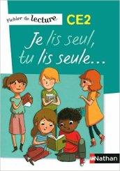 Je lis seul, tu lis seule... Fichier de lecture. CE2. Per la Scuola elementare