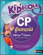 Français. CP. Cahier d'exercices. Per la Scuola elementare. Con CD-ROM