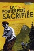 Vercors, juillet-août 1944: la forteresse sacrifiée