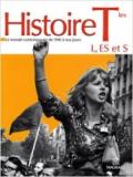 Histoire TLE. L, ES et S. Le monde contemporain de 1945 à nos jours. Per le Scuole superiori