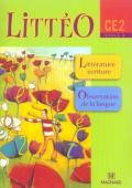 Littéo. CE2. Livre de l'élève. Per la Scuola elementare