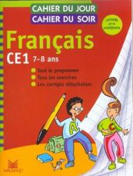 Cahier du jour cahier du soir. Français. CE1. 7-8 ans. Per la Scuola elementare