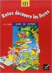 Ratus découvre les livres. Méthode de lecture CE1. Livre de l'élève. Per la Scuola elementare