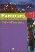 Parcours. Maitrise de la langue. CE1. Cahier d'exercices. Per la Scuola elementare