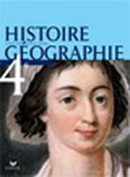 Histoire Géographie 4e. Livre de l'élève. Per i Licei e gli Ist. magistrali