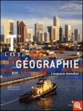 Géographie. Terminales L-ES-S. Per le Scuole superiori