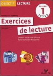 Objectif lecture exercices de lecture. Niveau 1 cycle 3. Fichier avec corrigés. Per la Scuola elementare