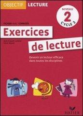 Exercices de lecture. Niveau 2 cycle 3. Fichier avec corrigés. Per la Scuola elementare