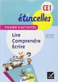 Etincelles CE1. Fichier d'activités. Lire, comprendre écrire. Per la Scuola elementare