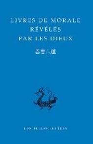 Livres De Morale Reveles Par Les Dieux