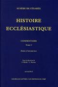 Histoire Ecclesiastique. Commentaire: Tome I. Etudes D'Introduction