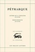 Lettres de La Vieillesse. Tome V, Livres XVI, XVII Et XVIII (Posteritati) / Rerum Senilium, Libri XVI-XVIII