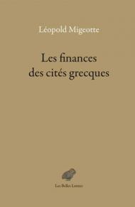 Les Finances Des Cites Grecques: Aux Periodes Classique Et Hellenistique