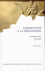 Aristote, Exhortation a la Philosophie: I. Le Dossier Grec