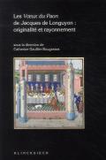 Les Voeux Du Paon de Jacques de Longuyon: Originalite Et Rayonnement