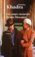 Les anges meurent de nos blessures