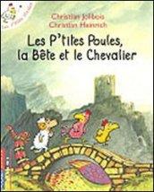 Les p'tites poules. Les p'tites poules, la bete et le chevalier. Per la Scuola elementare