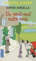 Un Week-End Entre Amis