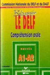 DELF/DALF, DELF : Compréhension orale aux unites A1 et A2 (Cassette audio de lélève)