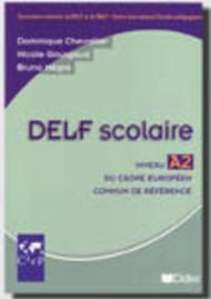 Delf scolaire A2. Per le Scuole superiori