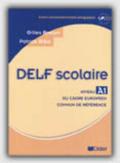 Delf scolaire A1. Per le Scuole superiori