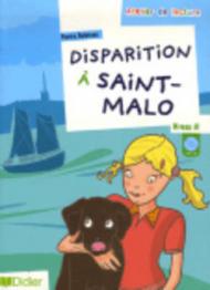 Atelier de lecture: Disparition à Saint-Malo. Con CD Audio. Per la Scuola elementare