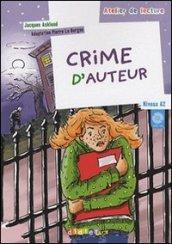 Crime d'auteur. Niveau A2. Per la Scuola elementare. Con CD Audio