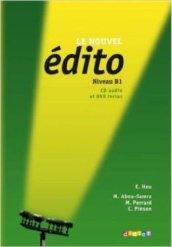 Le nouvel édito. Livre élève. B1. Per le Scuole superiori. Con espansione online. Con CD-Audio. Con DVD-ROM