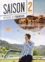 Saison. Méthode de français. Niveaux A2-B1. Livre de l'élève. Con e-book. Con espansione online. Con CD Audio e DVD. Per le Scuole superiori. 2.