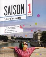 Saison. Méthode de français. Niveaux A1-A2. Cahier d'activité. Con e-book. Con espansione online. Con CD Audio. Per le Scuole superiori. 1.