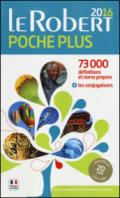 Le Robert poche plus 2016. 73.000 définitions et noms propres; les conjugaisons