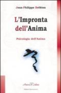 L'impronta dell'anima. Psicologia dell'anima