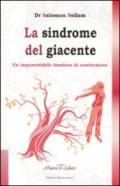 La sindrome del giacente. Il bambino di sostituzione