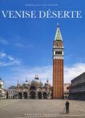 Venise deserte. Ediz. illustrata