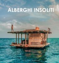 Alberghi insoliti